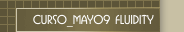 Curso_May09 Fluidity